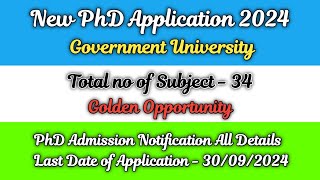 New phd admission 2024  ongoing phd admission 2024  Government University  New PhD application [upl. by Aninad]