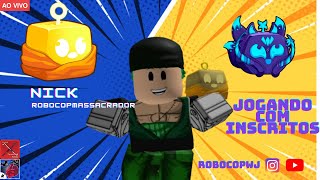 🔴JOGANDO COM INSCRITOS 🔴 BLOX FRUTIS NICK INSCREVA SE NO CANAL E VEM JOGAR [upl. by Annej]