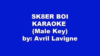 Avril Lavigne Sk8er Boi Karaoke Male Key [upl. by Mignonne]