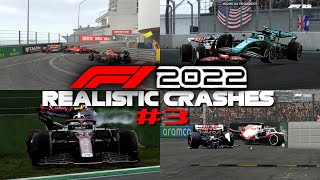 F1 2022 REALISTIC CRASHES 3 [upl. by Atled]