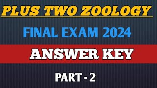 PLUS TWO ZOOLOGY FINAL EXAM ANSWER KEY 2024  PART  2 [upl. by Googins]