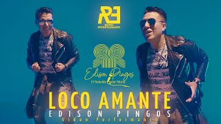 quotLOCO AMANTEquot  Edison Pingos Official Performance Video [upl. by Nylanaj972]