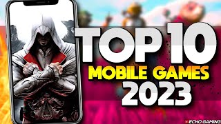 Top 10 BEST Mobile Games to Play in 2023 [upl. by Naimaj]