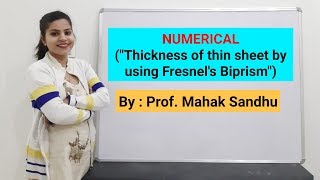 Numerical based on Thickness of Thin Sheet by using Fresnels Biprism [upl. by Lirba799]