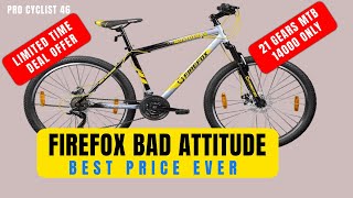 FIREFOX BAD ATTITUDE 6 REVIEW  BEST GEAR CYCLE UNDER RS15000 PRO CYCLIST 46 [upl. by Annuahsal]