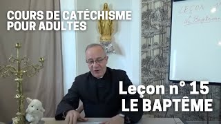 Catéchisme 1532  Le Baptême [upl. by Anair]