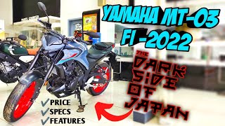 Yamaha MT03 FI 2022 The Dark Side Of Japan  Review Specs amp Features [upl. by Lattie749]