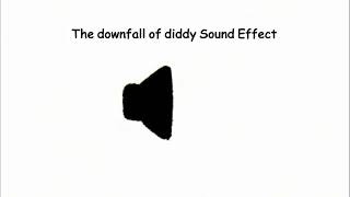 The downfall of diddy Sound Effect [upl. by Ulrica]