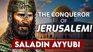 Life Story of Conqueror of Jerusalem  The Hero Palestine Longs For Saladin Ayyubi [upl. by Waters]