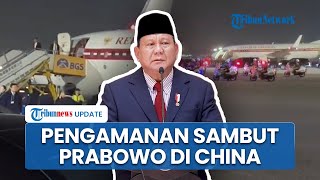 Detikdetik Presiden Prabowo Tiba di China Disambut Pengamanan Ketat Besok Bakal Bertemu Xi Jinping [upl. by Bowra]