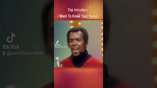 The Intruders  I want to know your name explorepage music musicgenre soulmusic 80smusic [upl. by Yerffoeg]