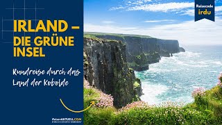 Irland die grüne Insel – Rundreise durch das Land der Kobolde [upl. by Airotel]