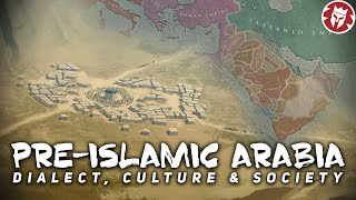 Arabia Before Islam Religion Society Culture DOCUMENTARY [upl. by Nnyloj]