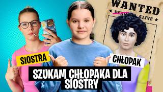 Szukam chłopaka dla siostry [upl. by Aileon]