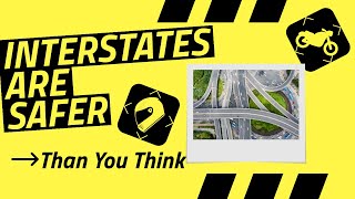 Interstates are safer to ride than you think [upl. by Idalla112]