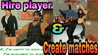 Wrestling Revoluation 3D  How to Hire player and create matches [upl. by Gaudet]