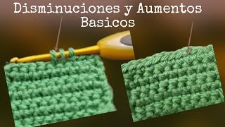 DISMINUCIONES Y AUMENTOS BÁSICOS CROCHETGANCHILLO [upl. by Arron]