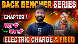 Chapter1 Physics Class12 Oneshot  Electric charge amp Field Oneshot  BackBencher seris CBSE JEE NEET [upl. by Aisad]