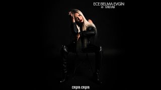 Ece Belma Evgin  Cayır Cayır Ft Hakhan Official Video [upl. by Waldron]