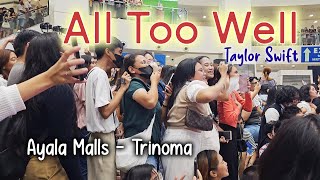 All Too Well 10 Minute Version  Taylor Swift Ayala Malls Trinoma [upl. by Engedi]