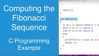 Computing the Fibonacci Sequence  C Programming Example [upl. by Aivirt380]