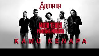 Armada  Kamu Kenapa karaoke [upl. by Audre]