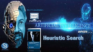 Heuristic Search  Artificial Intelligence  DrCV Suresh Babu [upl. by Erasme10]