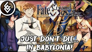 quotJust Dont Diequot Babylonia Guide  FGO NA  Chaldea Gurus CG [upl. by Anaugal587]