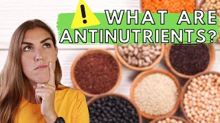 Antinutrients EXPLAINED Lectins Oxalates and Phytates [upl. by Elinad]