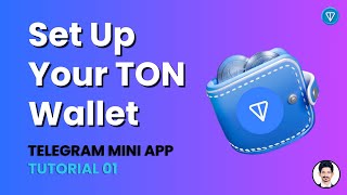 Setup Your Ton Wallet and Interact with Ton Testnet Blockchain  Mini App Development Tutorial 01 [upl. by Kcirtemed]