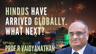 AskRV I Hindus Have Arrived Globally What Next I Prof R Vaidyanathan [upl. by Bak]