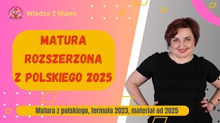 Matura rozszerzona z polskiego 2025 co musisz wiedzieć [upl. by Nodearb]