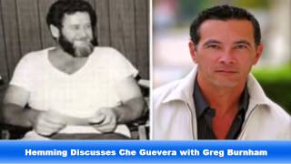 Gerry Patrick Hemming Discusses Che Guevara with Greg Burnham [upl. by Ordnassela337]