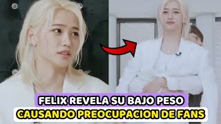 FELIX REVELA SU quotBAJOquot PESO GENERANDO REACCIONES ENCONTRADAS Y PREOCUPACION  STRAY KIDS [upl. by Nylekcaj309]