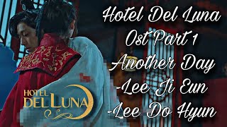 Hotel Del Luna Ost Pt1 Another Day [upl. by Myke]