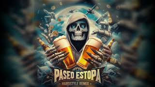 Paseo  Estopa HARDSTYLE REMIX [upl. by Ariik]