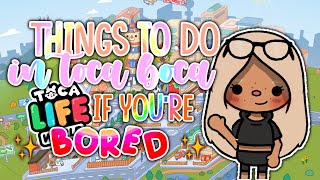 Things To Do In Toca Boca If You’re Bored 😱💓 FREE STUFF  WITH VOICE  Toca Boca Life World 🌎 [upl. by Nathalie496]