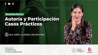 Autoría y Participación Casos Prácticos  Mery Alonzo Velapatiño [upl. by Jonis]