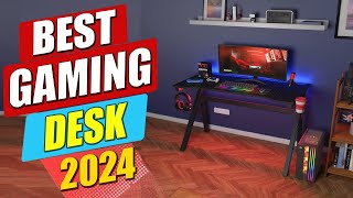 2024 Best Gaming Desk GuideTop Picks for Any Budget [upl. by Eanert]