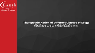 Therapeutic Action of Different Classes of Drugs  ઔંષધોના જુદાજુદા વર્ગોની ચિકિત્સીય અસર [upl. by Siugram818]