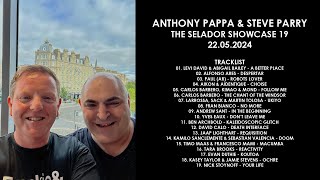 ANTHONY PAPPA Australia amp STEVE PARRY UK  The Selador Showcase 19 22052024 [upl. by Maxim977]