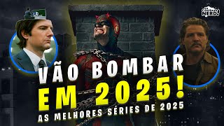 As Séries mais Esperadas de 2025 [upl. by Anela]