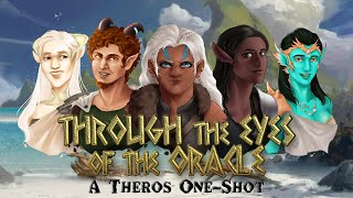 Through the Eyes of the Oracle  A Mythic Odysseys of Theros OneShot [upl. by Ronoel]