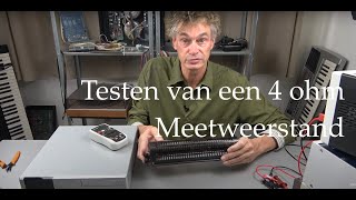 4 Ohm Belastingweerstand voor Audioversterkers meten Audio amplifier Load [upl. by Dwain403]