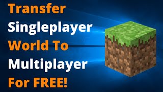 How To Turn Your Minecraft Java Edition Singleplayer World Into A Multiplayer Server For Free [upl. by Nyrak]