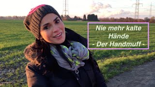 Nie mehr kalte Hände DER HANDMUFF [upl. by Caundra]