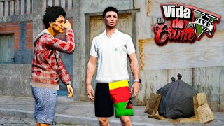 GTA V  VIDA DO CRIME  O SOFRIMENTO NÃO É ETERNO TUDO VAI MUDAR  EP03 [upl. by Yeltnarb773]