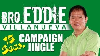 Bro Eddie Villanueva  15s Campaign Jingle [upl. by Oznole]