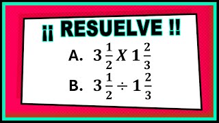 🤩🔷MULTIPLICACIÓN Y DIVISIÓN DE FRACCIONES MIXTAS UNA FORMA FACIL DE RESOLVER [upl. by Conlen]