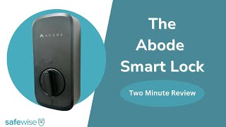 Abode Smart Lock Overview [upl. by Zebaj]